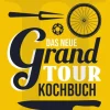 Das neue Grand Tour Kochbuch
