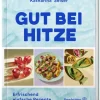 Gut bei Hitze