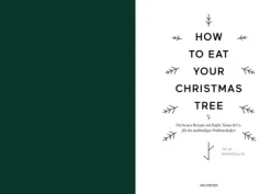 How to eat your Christmas Tree